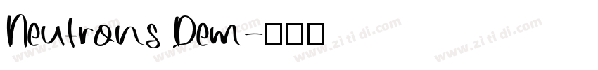 Neutrons Dem字体转换